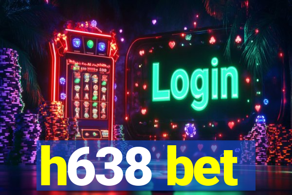 h638 bet